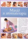 Masáž a aromaterapia - veľká kniha